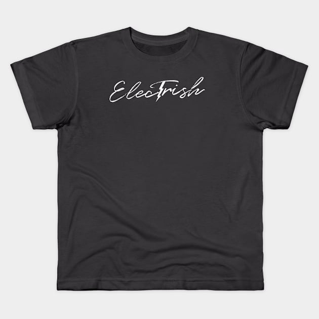 ElecTrish Kids T-Shirt by Electrish